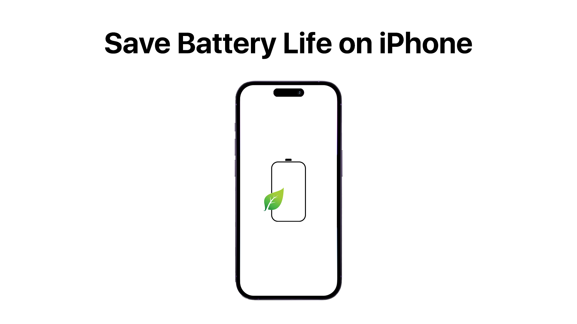 8 Most Effective Tips to Save Battery Life on iPhone