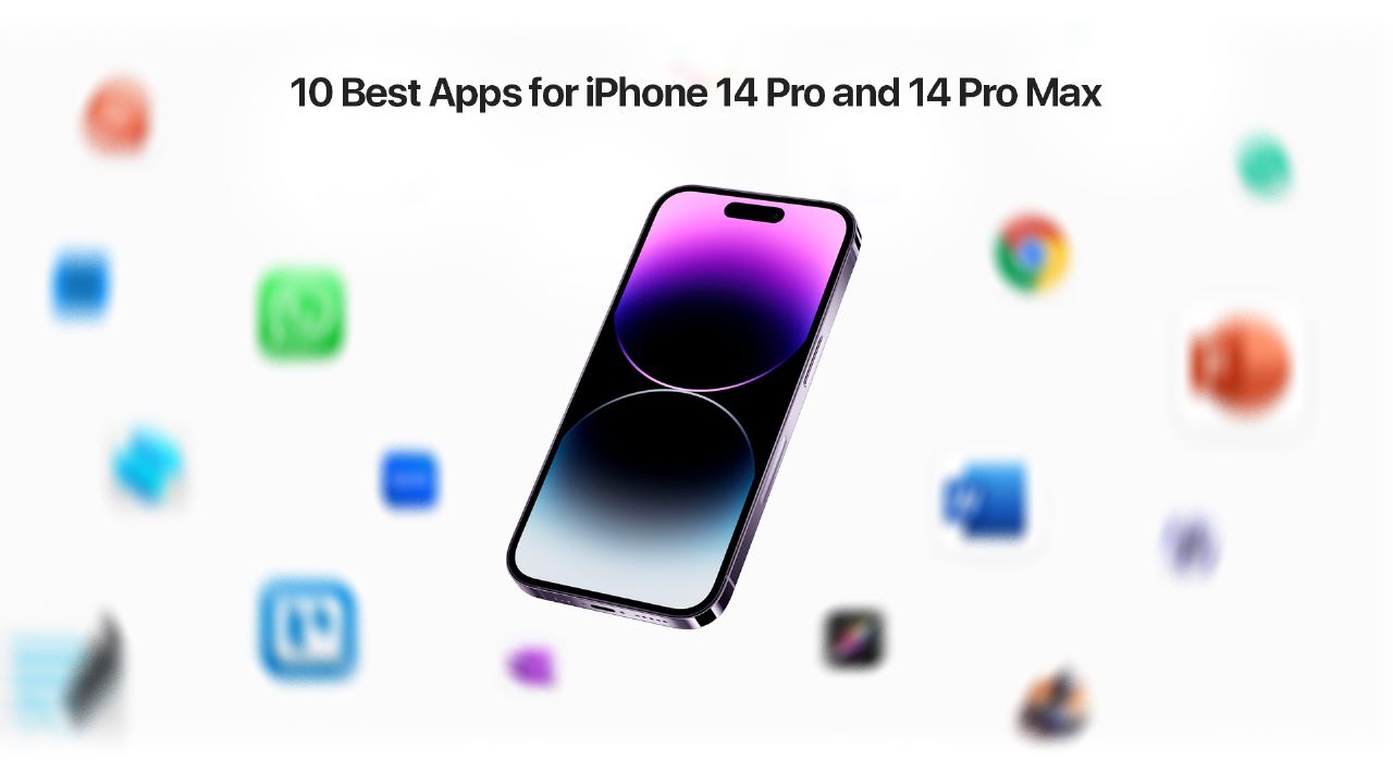 10 Best Apps for iPhone 14 Pro and 14 Pro Max