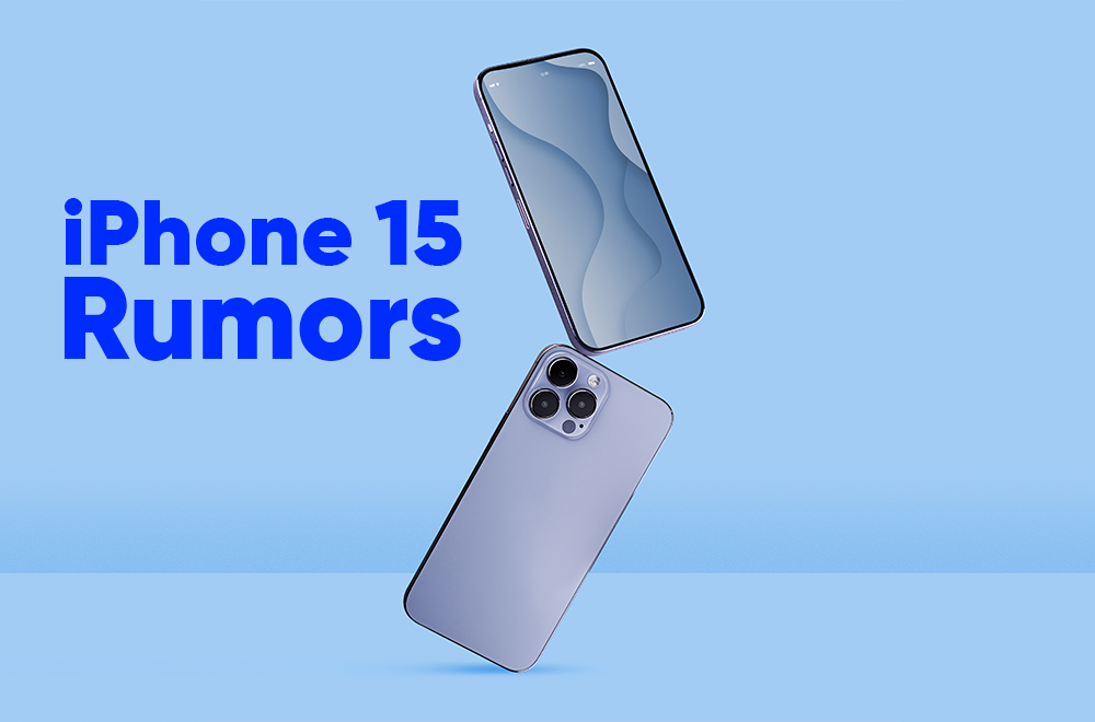 iPhone 15 Rumors – Everything You Must Know